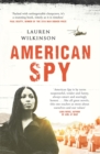 American Spy : a Cold War spy thriller like you've never read before - Book