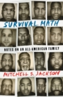Survival Math : Notes on an All-American Family - Book