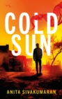 Cold Sun : An utterly gripping crime thriller packed with suspense - eBook