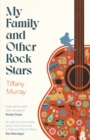 My Family and Other Rock Stars : 'from start to end - very, very good' Roddy Doyle - Book