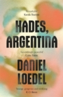 Hades, Argentina : 'An astonishingly powerful novel' Colm Toibin - Book