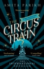 The Circus Train : The magical international bestseller about love, loss and survival in wartime Europe - eBook