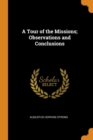 A Tour of the Missions; Observations and Conclusions - Book