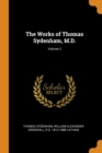 The Works of Thomas Sydenham, M.D.; Volume 2 - Book