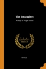 The Smugglers : A Story of Puget Sound - Book