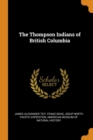 The Thompson Indians of British Columbia - Book