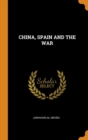 China, Spain and the War - Book