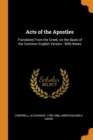 Acts of the Apostles : Translated from the Greek, on the Basis of the Common English Version: With Notes - Book