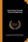 Data Fusion Through Statistical Matching - Book