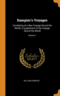 Dampier's Voyages : Consisting of a New Voyage Round the World, a Supplement to the Voyage Round the World; Volume 1 - Book