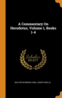 A Commentary on Herodotus, Volume 1, Books 1-4 - Book