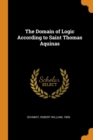 The Domain of Logic According to Saint Thomas Aquinas - Book