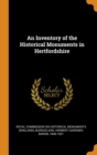 An Inventory of the Historical Monuments in Hertfordshire - Book