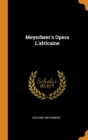 Meyerbeer's Opera l'Africaine - Book