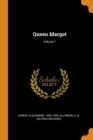 Queen Margot; Volume 1 - Book