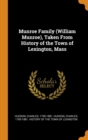 Munroe Family (William Munroe), Taken from History of the Town of Lexington, Mass - Book