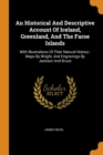 An Historical and Descriptive Account of Iceland, Greenland, and the Faroe Islands : With Illustrations of Their Natural History: Maps by Wright, and Engravings by Jackson and Bruce - Book