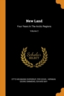 New Land : Four Years in the Arctic Regions; Volume 2 - Book