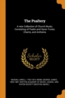The Psaltery : A New Collection of Church Music, Consisting of Psalm and Hymn Tunes, Chants, and Anthems - Book