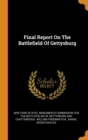 Final Report on the Battlefield of Gettysburg - Book