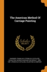 The American Method of Carriage Painting - Book