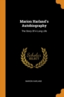 Marion Harland's Autobiography : The Story of a Long Life - Book