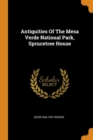 Antiquities of the Mesa Verde National Park, Sprucetree House - Book