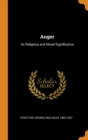 Anger : Its Religious and Moral Significance - Book