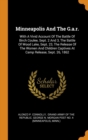 Minneapolis and the G.A.R. : With a Vivid Account of the Battle of Birch Coulee, Sept. 2 and 3, the Battle of Wood Lake, Sept. 23, the Release of the Women and Children Captives at Camp Release, Sept. - Book