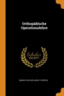 Orthop dische Operationslehre - Book