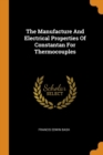 The Manufacture and Electrical Properties of Constantan for Thermocouples - Book