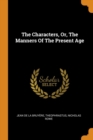 The Characters, Or, the Manners of the Present Age - Book