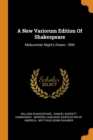 A New Variorum Edition of Shakespeare : Midsummer Night's Dream. 1895 - Book