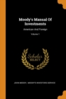 Moody's Manual of Investments : American and Foreign; Volume 1 - Book