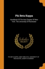Phi Beta Kappa : Handbook of the Iota Chapter of New York. the University of Rochester - Book
