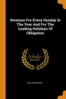 Sermons for Every Sunday in the Year and for the Leading Holidays of Obligation - Book