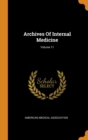 Archives of Internal Medicine; Volume 11 - Book