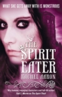 The Spirit Eater : The Legend of Eli Monpress: Book 3 - Book