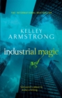 Industrial Magic : Book 4 in the Women of the Otherworld Series - Book