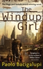 The Windup Girl : Winner of Five Major SF Awards - Book