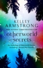 Otherworld Secrets : Book 4 of the Tales of the Otherworld Series - Book