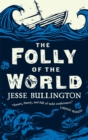 The Folly of the World - Book