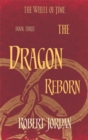 The Dragon Reborn : Book 3 of the Wheel of Time (Now a major TV series) - Book