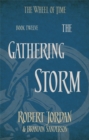 The Gathering Storm : Book 12 of the Wheel of Time (soon to be a major TV series) - Book