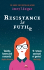 Resistance Is Futile - eBook