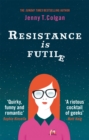 Resistance Is Futile - Book