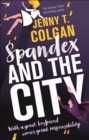 Spandex and the City - eBook