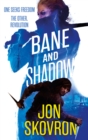 Bane and Shadow : Book Two of Empire of Storms - Book