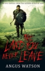 The Land You Never Leave : Book 2 of the West of West Trilogy - eBook