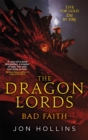 The Dragon Lords 3: Bad Faith - Book